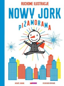 Nowy Jork - Piżamorama, Ruchome Ilustracje - Książeczka dla dzieci