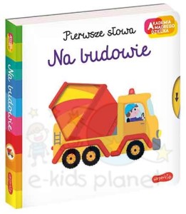 Na budowie. Akademia mądrego dziecka. Pierwsze słowa EGMONT