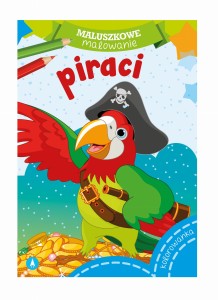 Maluszkowe malowanie. Piraci - Kolorowanka 