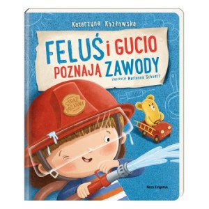 Feluś i Gucio poznają zawody - K. Kozłowska M. Schoett 