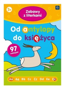 Kolorowanka z naklejkami ZABAWY Z LITERKAMI Od antylopy do księżyca