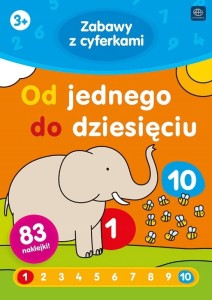 Kolorowanka z naklejkami ZABAWY Z CYFERKAMI Od jednego do dziesięciu