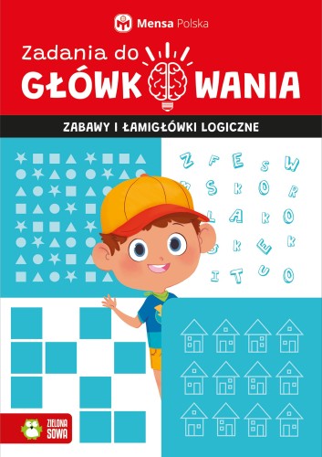 Mensa Zadania do główkowania Zabawy i łamigłówki logiczne