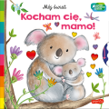 pol_pm_Kocham-cie-mamo-Akademia-madrego-dziecka-Moj-swiat-411_1.png