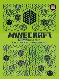 Minecraft. Nowa kolekcja kreatywnego budowania
