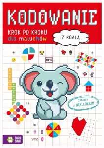 Kodowanie krok po kroku z naklejkami. Dla maluchów. Z koalą