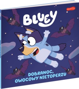 Bluey Dobranoc owocowy nietoperzu Książka dla dzieci Poziom 1