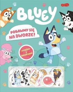 Pobawmy się na dworze! Bluey. Książka z magnesami
