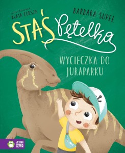 Staś Pętelka Wycieczka do Juraparku.  Zielona Sowa