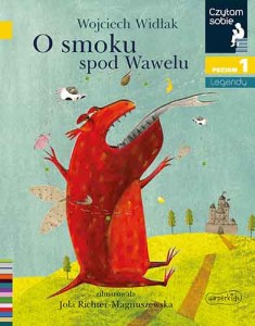 Czytam sobie: "O smoku spod Wawelu" Książka dla dzieci do nauki czytania Poziom 1